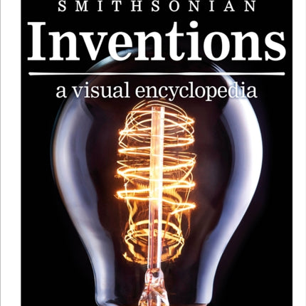 Inventions: A Visual Encyclopedia