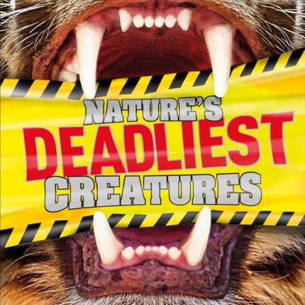 Nature's Deadliest Creatures Visual Encyclopedia