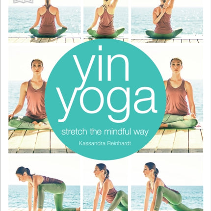 Yin Yoga: Stretch the Mindful Way