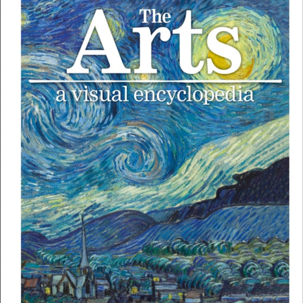 The Arts: A Visual Encyclopedia