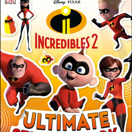 Ultimate Sticker Book: Disney Pixar: The Incredibles 2