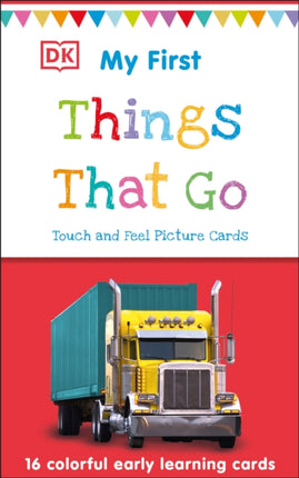 My First Touch and Feel Picture Cards: Things That Go