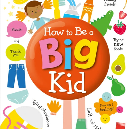 How to Be a Big Kid