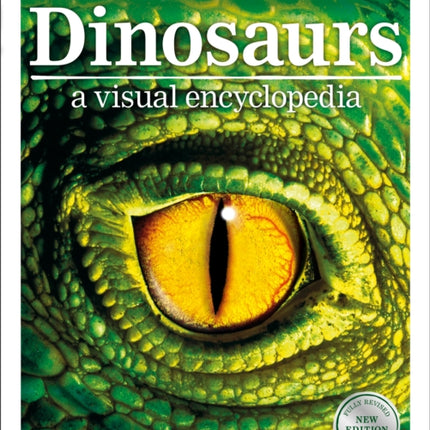 Dinosaurs: A Visual Encyclopedia, 2nd Edition