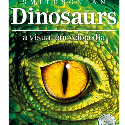 Dinosaurs: A Visual Encyclopedia, 2nd Edition