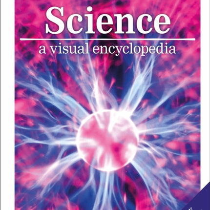 Science: A Visual Encyclopedia