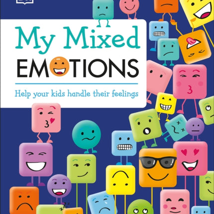 My Mixed Emotions: Help Your Kids Handle Their Feelings