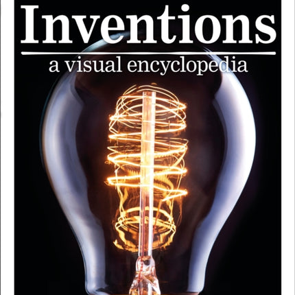 Inventions: A Visual Encyclopedia