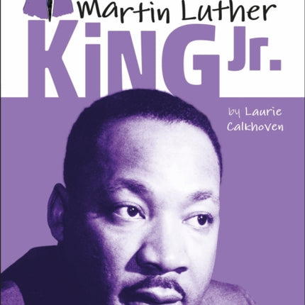 DK Life Stories: Martin Luther King Jr.