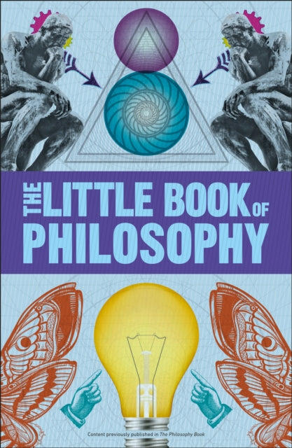 Big Ideas: The Little Book of Philosophy