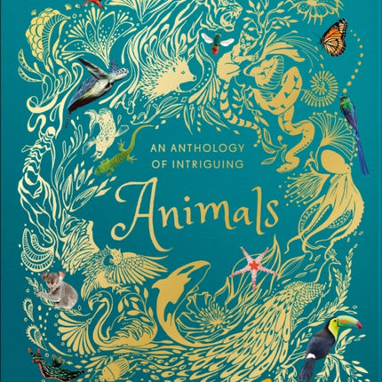 An Anthology of Intriguing Animals