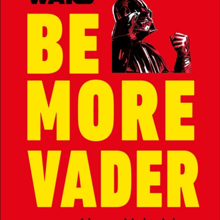 Star Wars Be More Vader