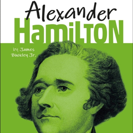 DK Life Stories: Alexander Hamilton