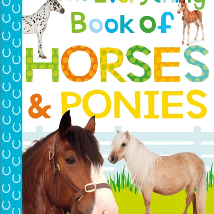 The Everything Book of Horses and Ponies