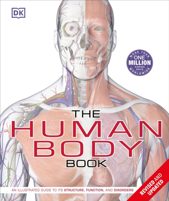 The Human Body Book: An Illustrated Guide to its Structure, Function, and Disorders