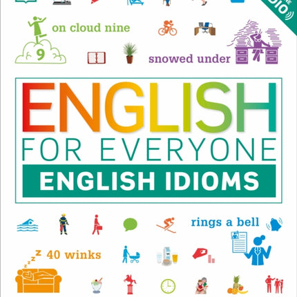 English for Everyone: English Idioms