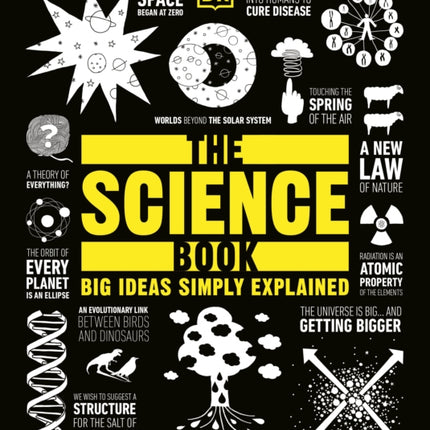 The Science Book: Big Ideas Simply Explained