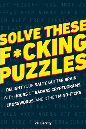 Solve These Fcking Puzzles Delight Your Salty