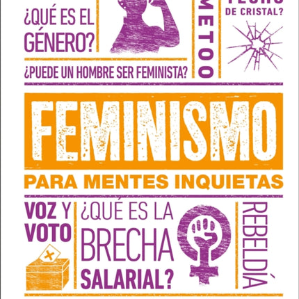 Feminismo para mentes inquietas Feminism Is...