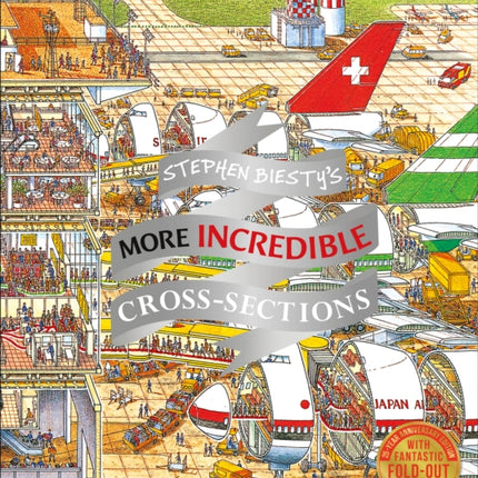 Stephen Biestys More Incredible Crosssections