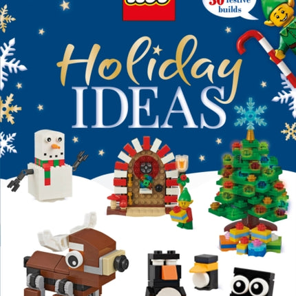 LEGO Holiday Ideas: More than 50 Festive Builds (Library Edition)