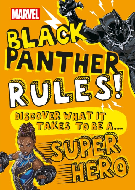 Marvel Black Panther Rules!: Discover what it takes to be a Super Hero  (Library Edition)