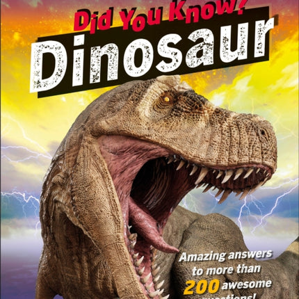 Did You Know? Dinosaurs