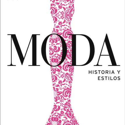 Moda (Fashion): Historia y estilos