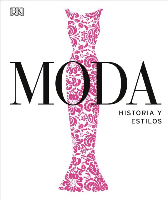 Moda (Fashion): Historia y estilos