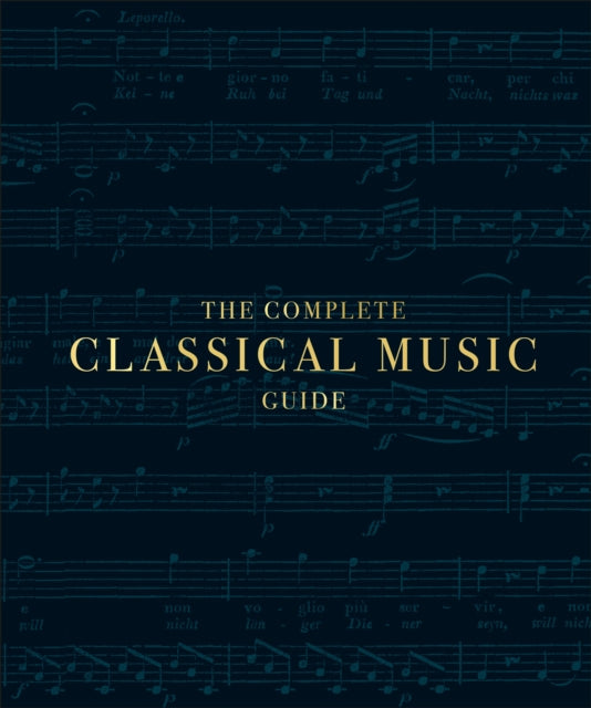 The Complete Classical Music Guide