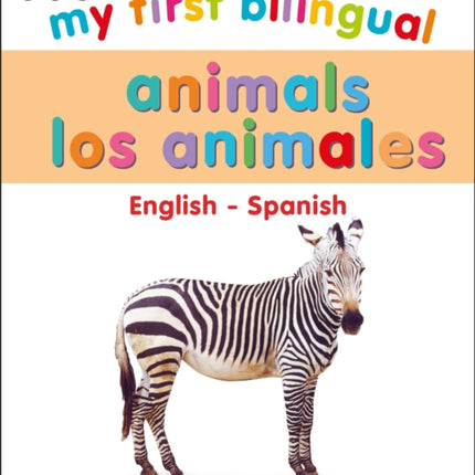 My First Bilingual Animals