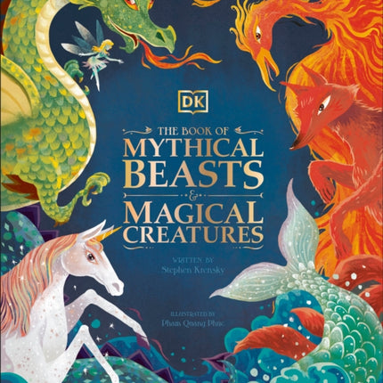 The Book of Mythical Beasts and Magical Creatures