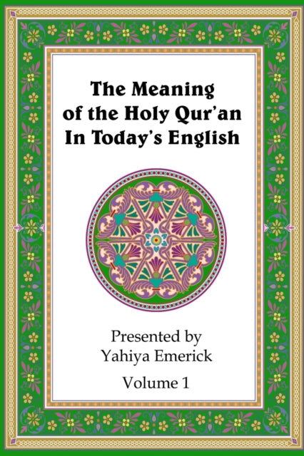 The Meaning of the Holy Quran in Todays English