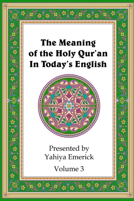 The Meaning of the Holy Quran in Todays English
