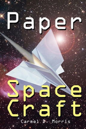 Paper Space Craft Volume 1
