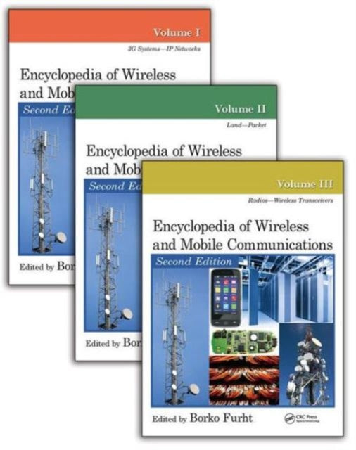 Encyclopedia of Wireless and Mobile Communications  Three Volume Set