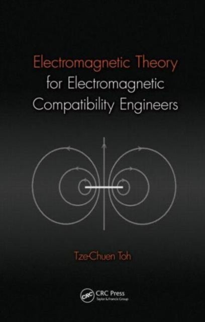 Electromagnetic Theory for Electromagnetic Compatibility Engineers