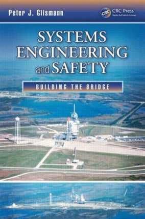 Systems Engineering and Safety: Building the Bridge