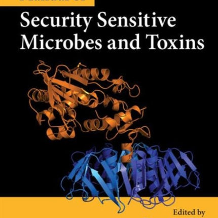 Manual of Security Sensitive Microbes and Toxins