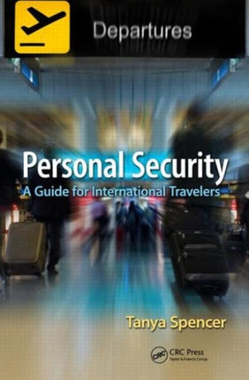 Personal Security: A Guide for International Travelers