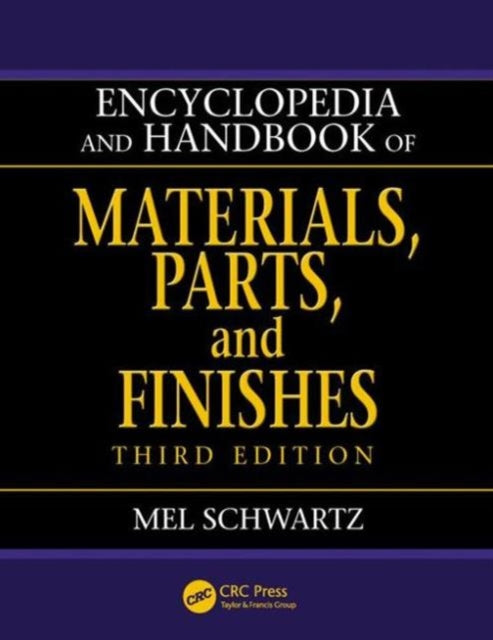 Encyclopedia and Handbook of Materials, Parts and Finishes