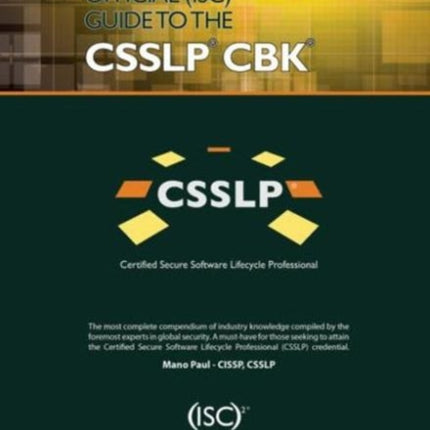 Official ISC2 Guide to the CSSLP CBK