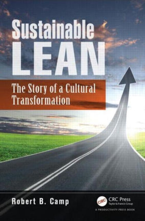 Sustainable Lean: The Story of a Cultural Transformation