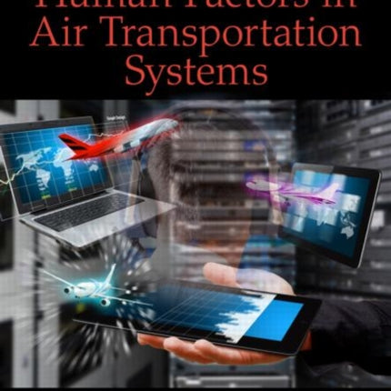 Handbook of Human Factors in Air Transportation