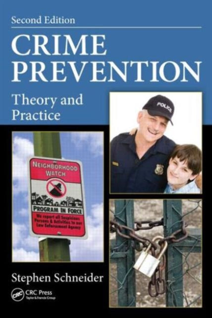 Crime Prevention: Theory and Practice, Second Edition