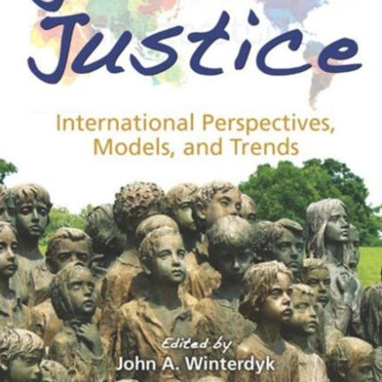 Juvenile Justice: International Perspectives, Models and Trends