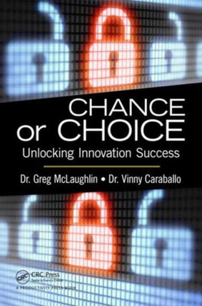 Chance or Choice: Unlocking Innovation Success