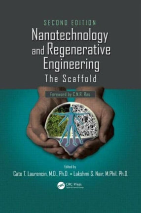 Nanotechnology and Regenerative Engineering: The Scaffold, Second Edition