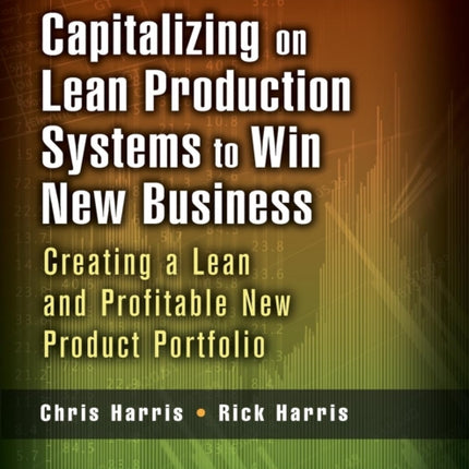 Capitalizing on Lean Production Systems to Win