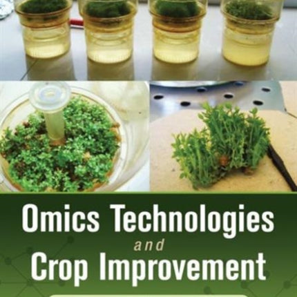 Omics Technologies and Crop Improvement